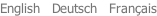 English   Deutsch   Fran�ais